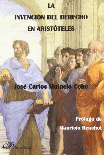 Raibormortdo La Invencion Del Derecho En Aristoteles The Invention