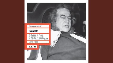 Falstaff Act Ii Act Ii Quand Ero Paggio Tutti Youtube