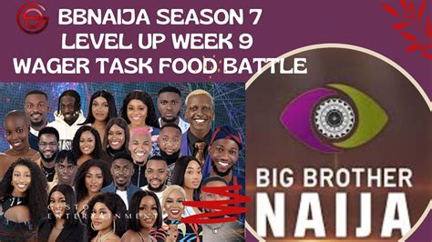 BBNaija Season 7 Level Up Week 9 Wager Task Housemates Battle For