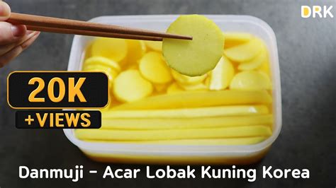 Cara Membuat Danmuji Acar Lobak Kuning Korea YouTube