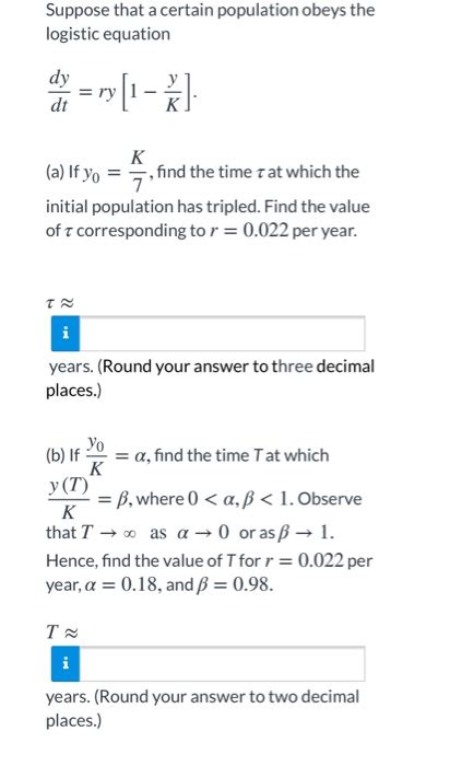 Solved Suppose That A Certain Population Obeys The Logistic Chegg