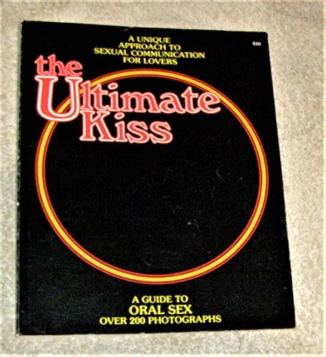 The Ultimate Kiss A Guide To Oral Sex Jacqueline Franklin Steven