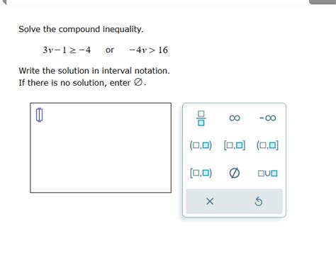 Solve The Compound Inequality 3 V 1 4 Or 4 StudyX