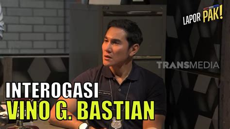 Interogasi Vino G Bastian Bikin Ngakak Gak Tertahan Lapor Pak