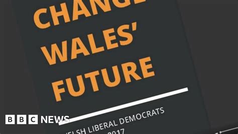 General Election 2017 Welsh Lib Dem Manifesto At A Glance Bbc News