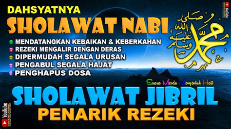 Sholawat Jibril Penarik Rezeki Dari Segala Penjuru Arah 4 Jam Nonstop