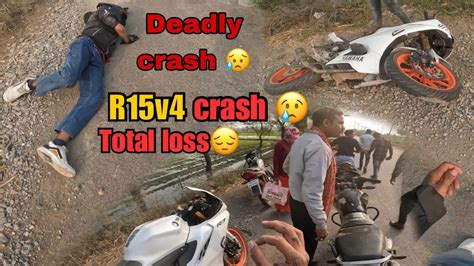 R15 V4 Deadly Crash 😥😭 Total Loss 😔 Mt15 R15v4 Youtube