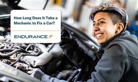 How Long Does It Take A Mechanic To Fix A Car Endurance Warranty