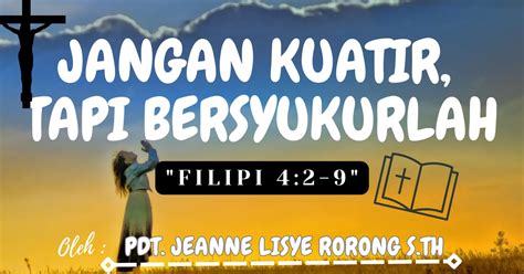 Jangan Kuatir Tapi Bersyukurlah Filipi Dodoku Gmim