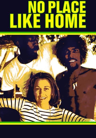 Watch No Place Like Home (2006) - Free Movies | Tubi