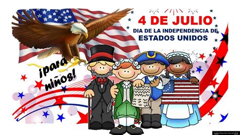 De Julio Dia De La Independencia De Estados Unidos Para Ni Os Youtube