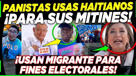 De Ltima Hora Panistas Usan Haitianos Para Fines Electorales Amlo Ya