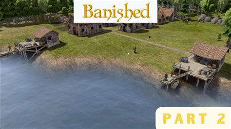 Banished Part Let S Play Banished City Builder Subscriber