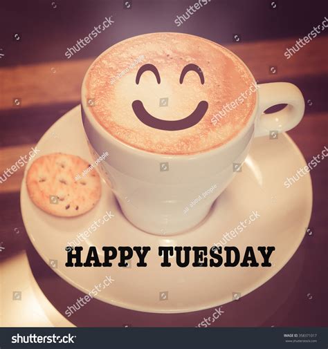 Happy Tuesday Coffee Cup On Table Stock Photo 358371017 Shutterstock