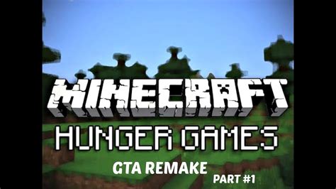 Minecraft Xbox 360 Hunger Games Gta Youtube