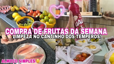 Compra De Frutas Da Semana Fiz Almo O Simples Limpei E O Organizei