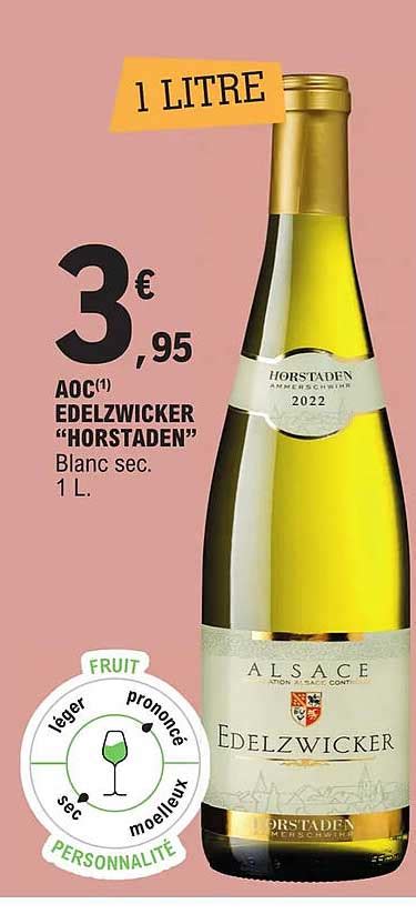 Promo Aoc Edelzwicker Horstaden Chez E Leclerc Express Icatalogue Fr