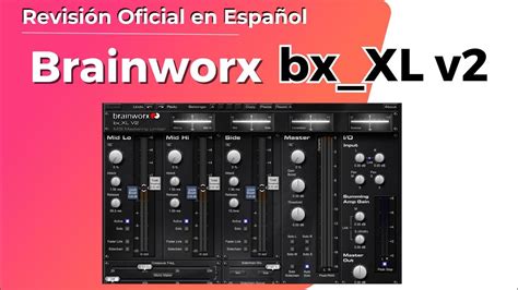 Brainworx bx XL V2 Revisión Oficial en Español YouTube