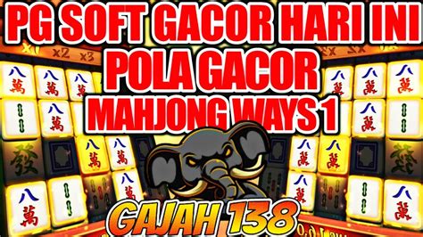 Pg Soft Gacor Hari Ini Tips Bermain Mahjong Ways Modal Receh