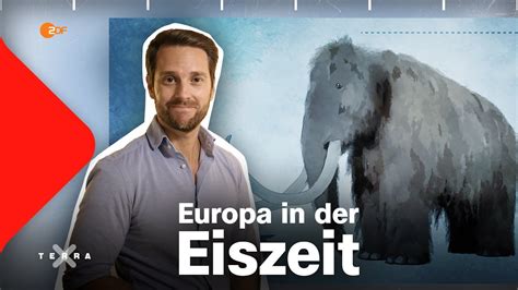 Neues Aus Der Letzten Eiszeit In Europa Ganze Folge Terra X Youtube