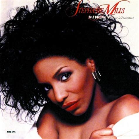 Stephanie Mills If I Were Your Woman Lyrics And Tracklist Genius