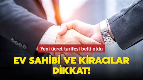 Ev sahibi ve kiracılar dikkat Yeni ücret tarifesi belli oldu