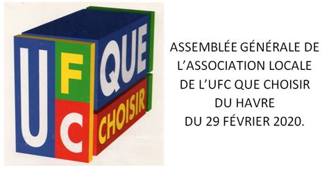 UFC QUE CHOISIR du HAVRE Assemblée générale de lAssociation Locale