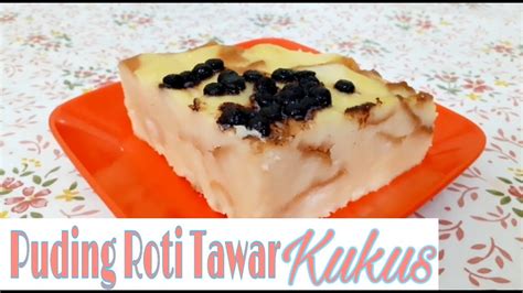 Cara Memasak Puding Roti Tawar Kukus Youtube