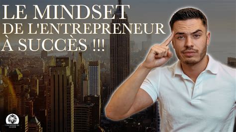 Comment Devenir Un Entrepreneur à SuccÈs 7 Attitudes Mindset Youtube