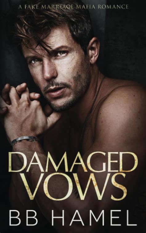 Damaged Vows A Fake Marriage Mafia Romance The Crowley