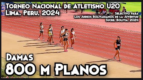 800 M Planos Damas Torneo Nacional De Atletismo U20 2024 La Videna