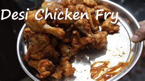 Indian Chicken Fry Sudh Desi Youtube