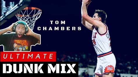 Tom Chambers Ultimate Nba Dunk Mix Reaction Youtube