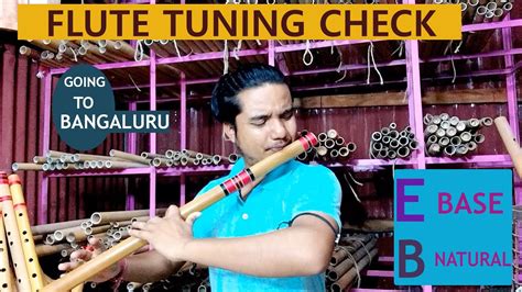 Flute Tuning Check Rh Flute E Base B Natural Sent To Bangaluru