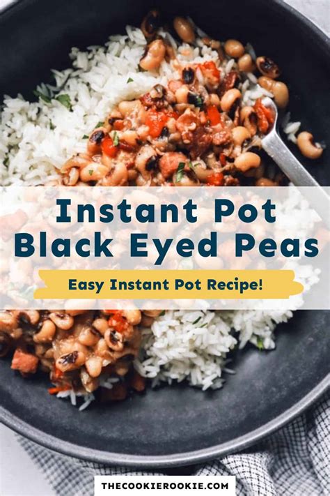 Instant Pot Black Eyed Peas Recipe The Cookie Rookie