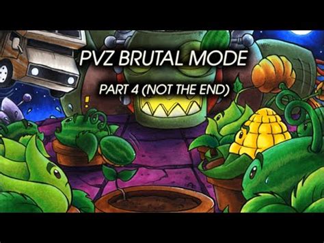 Plants vs Zombies Brutal mode kết thúc Part 5 YouTube