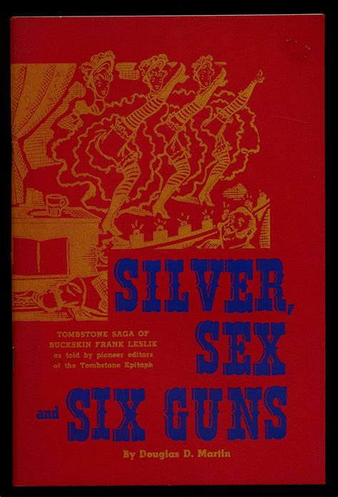 Silver Sex And Six Guns De Martin Douglas D Fine Softcover 1962 Between The Covers Rare