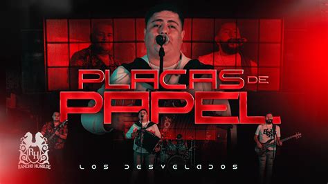 Los Desvelados Placas De Papel Official Video YouTube