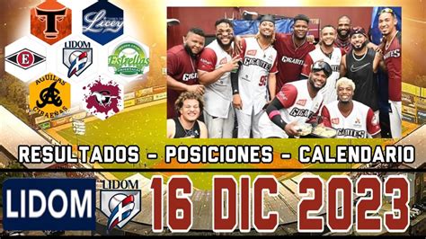 Lidom Resultados Posiciones Calendario Gigantes Del Cibao