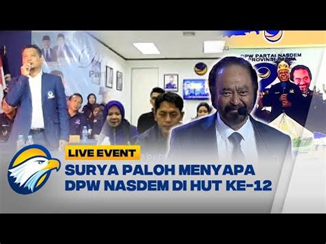 Surya Paloh Menyapa Dpw Nasdem Papua Hingga Malaysia Youtube