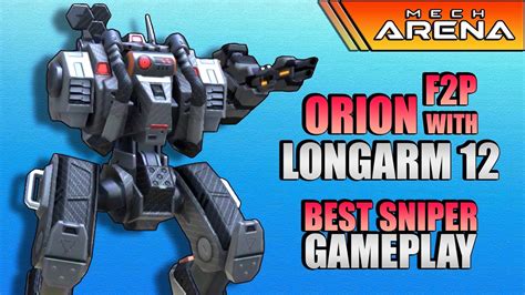 ORION LONGARM 12 BEST SNIPER GAMEPLAY MECH ARENA YouTube