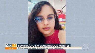 Mg Pol Cia Procura Suspeito De Matar Ex Mulher Em Santana Dos Montes