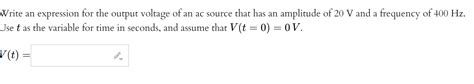 Solved Write An Expression For The Output Voltage Of An Ac Chegg