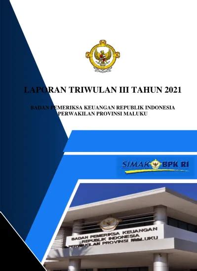 LAPORAN TRIWULAN III TAHUN 2021 BADAN PEMERIKSA KEUANGAN REPUBLIK