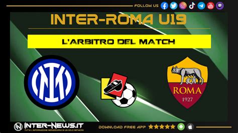 Inter Roma Campionato Primavera Larbitro Della Partita