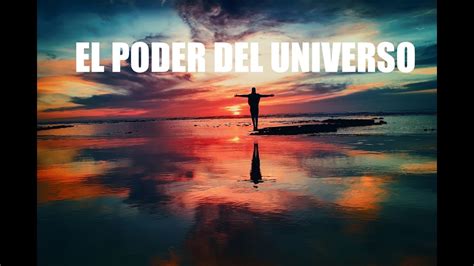 Todo El PODER Del UNIVERSO Afirmaciones SALUD DINERO AMOR La