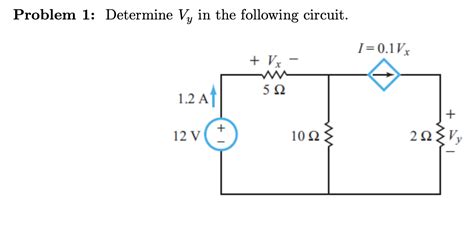 Solved Problem 1 Determine Vy in the following circuit Ι Chegg