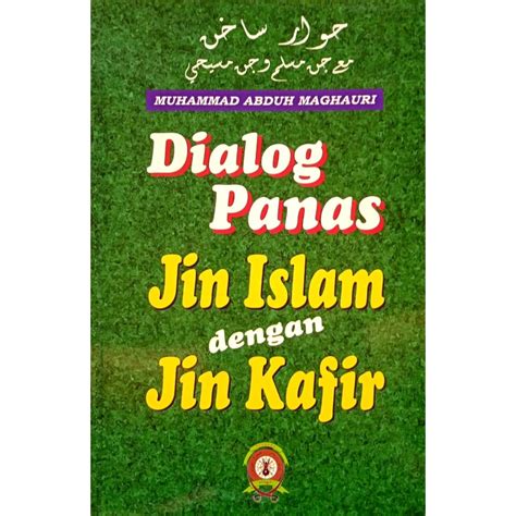 Dialog Panas Jin Islam Dengan Jin Kafir Muhammad Abdul Maghauri P