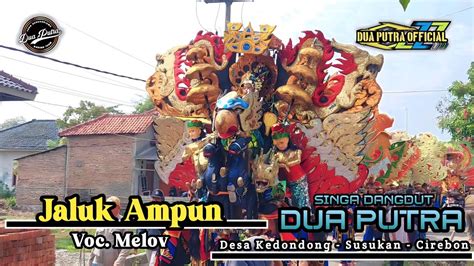 Jaluk Ampun Voc Melov Dua Putra Show Desa Kedondong Kec Susukan