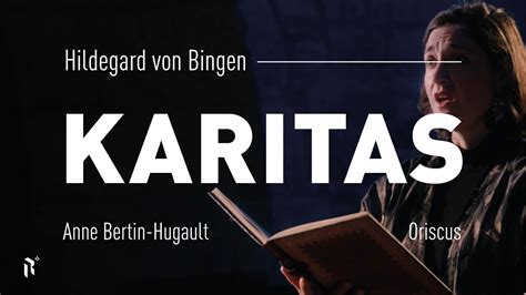 Hildegard Von Bingen Karitas Anne Bertin Hugault Ensemble Oriscus